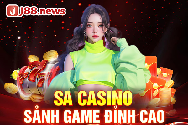 SA sảnh game đỉnh cao SA sảnh game đỉnh cao